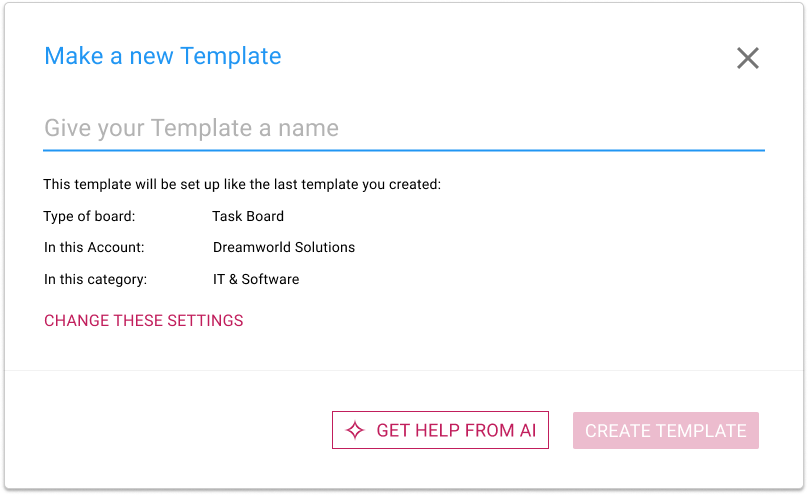 Screenshot showing the GET HELP FROM AI option making a new template.